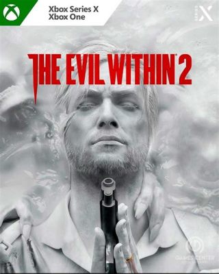 Xbox Evil Within 2: Découvre un cauchemar psychologique à la limite du réel !